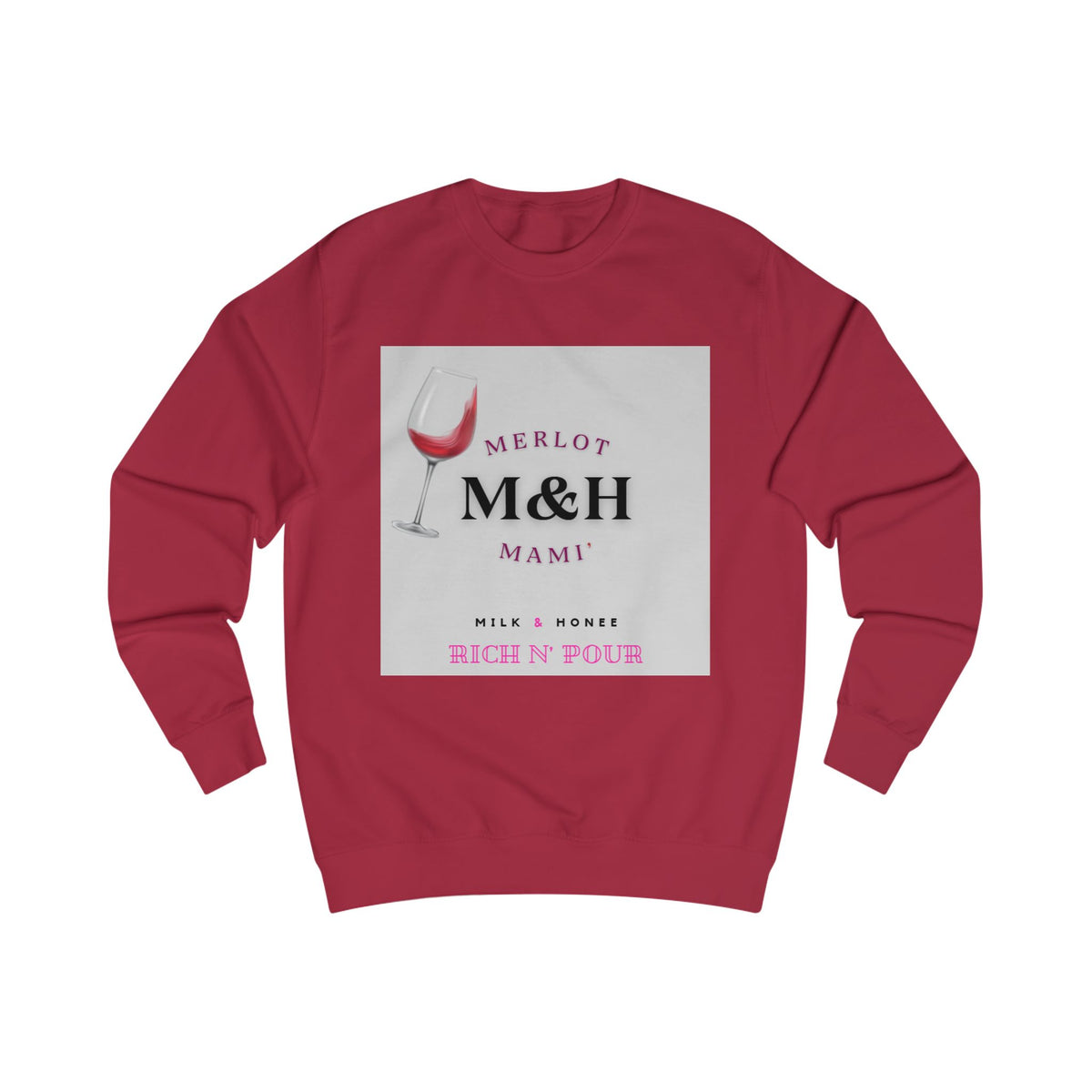 Merlot M&H Sweatshirt - "Rich n' Pour" Crewneck