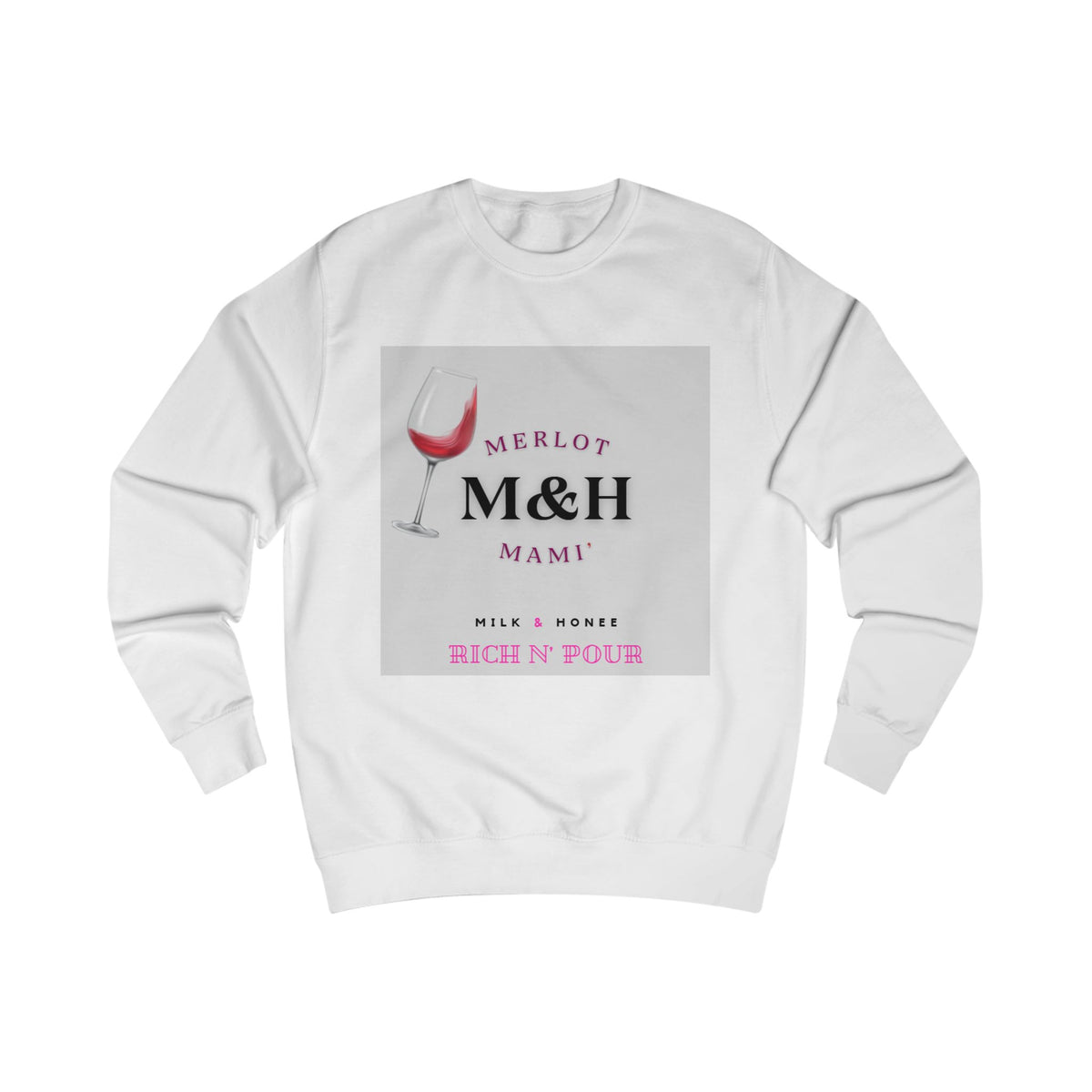 Merlot M&H Sweatshirt - "Rich n' Pour" Crewneck