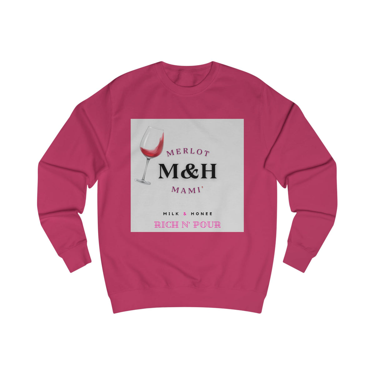 Merlot M&H Sweatshirt - "Rich n' Pour" Crewneck