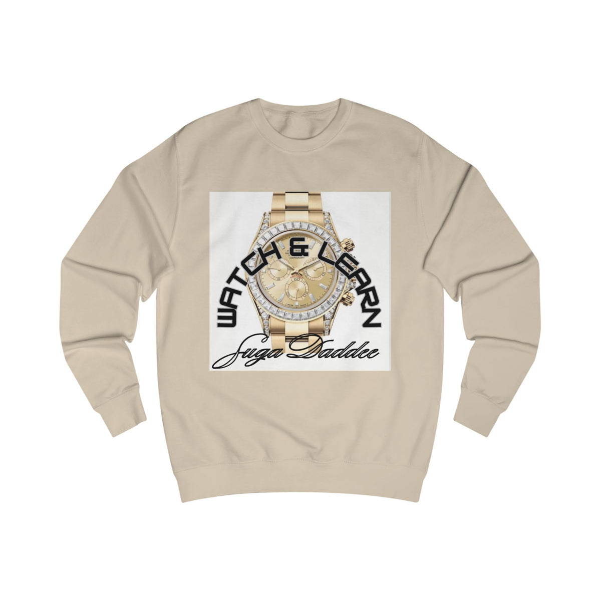 SugaDaddy Watch Sweatshirt — Graphic Luxe Crewneck