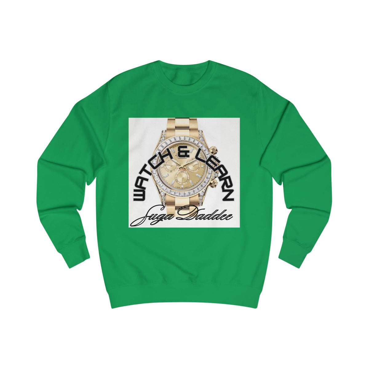 SugaDaddy Watch Sweatshirt — Graphic Luxe Crewneck