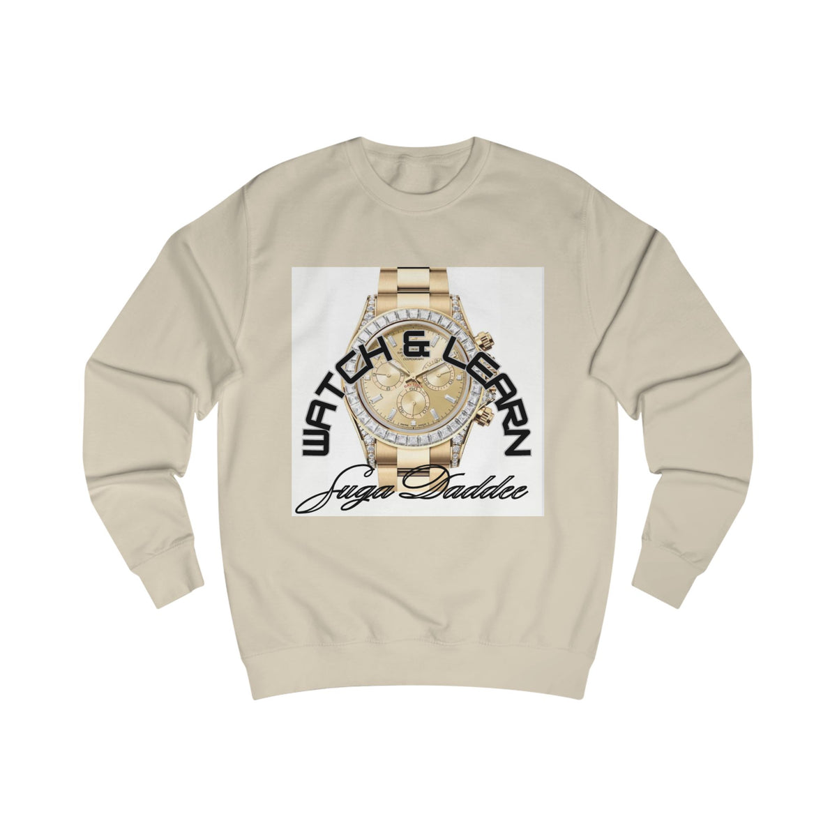 SugaDaddy Watch Sweatshirt — Graphic Luxe Crewneck