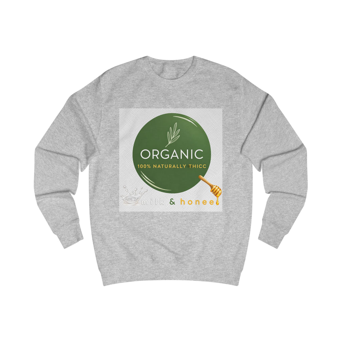 Naturally Thicc Milk & Honee Sweatshirt