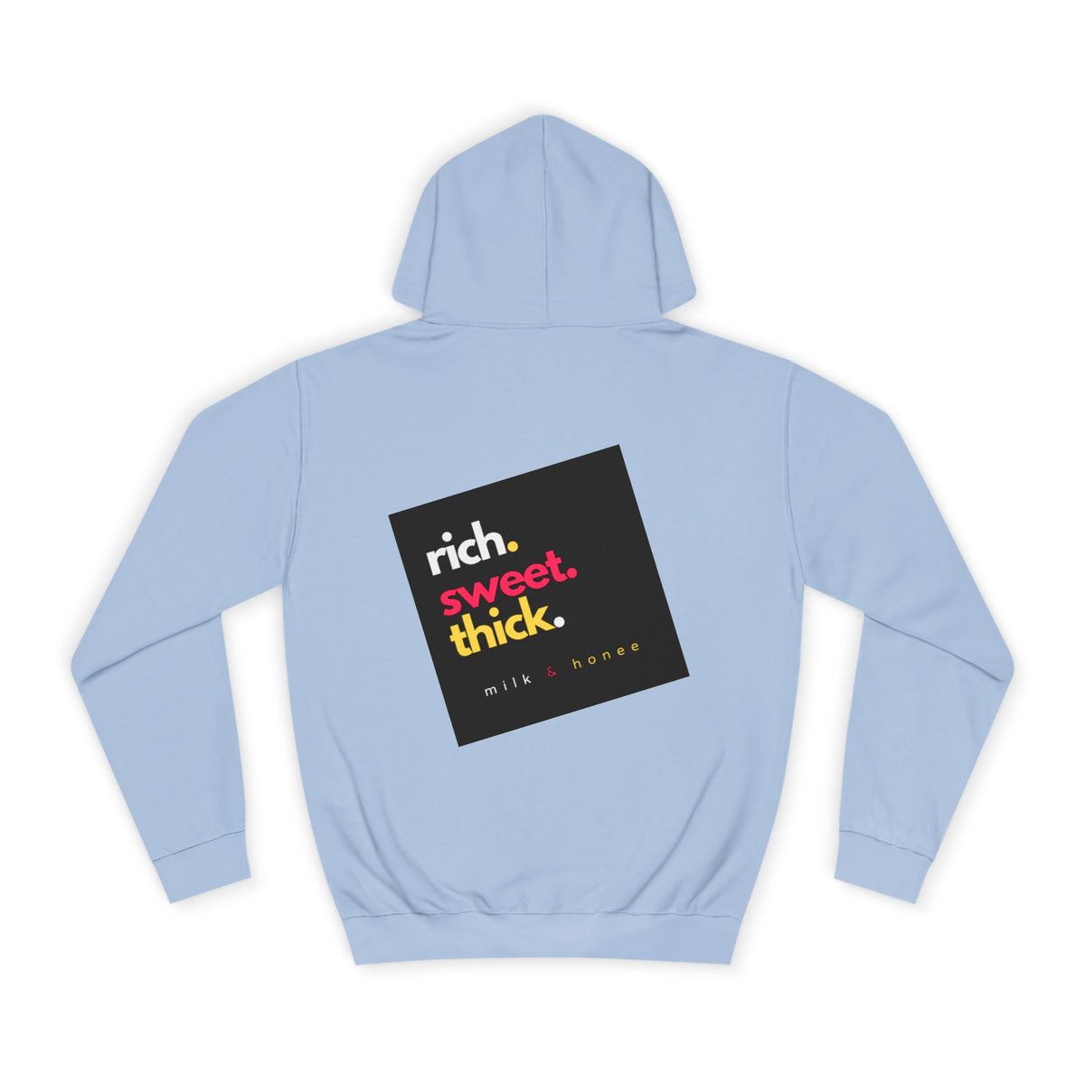 "Rich Sweet Thick" Graphic College Pullover