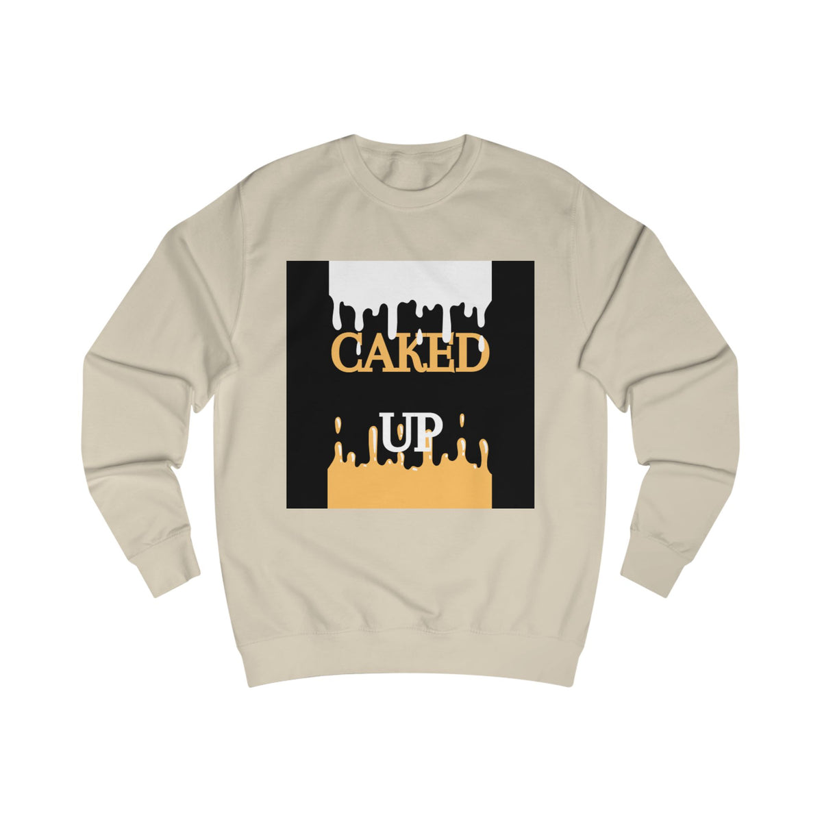 Caked Up Sweatshirt — Dripping Cake Graphic Pullover