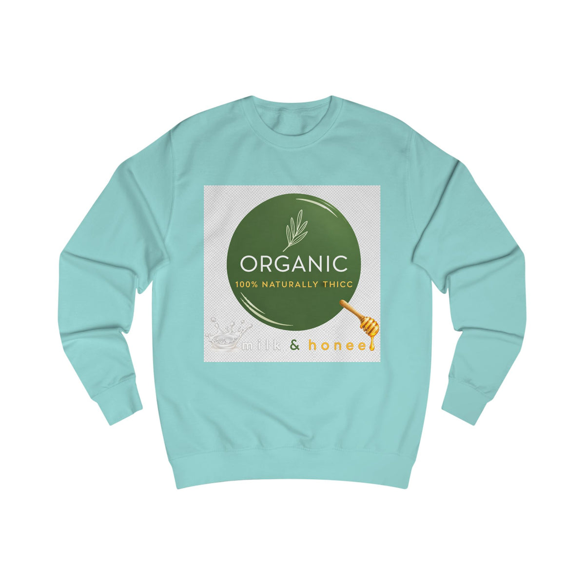 Naturally Thicc Milk & Honee Sweatshirt