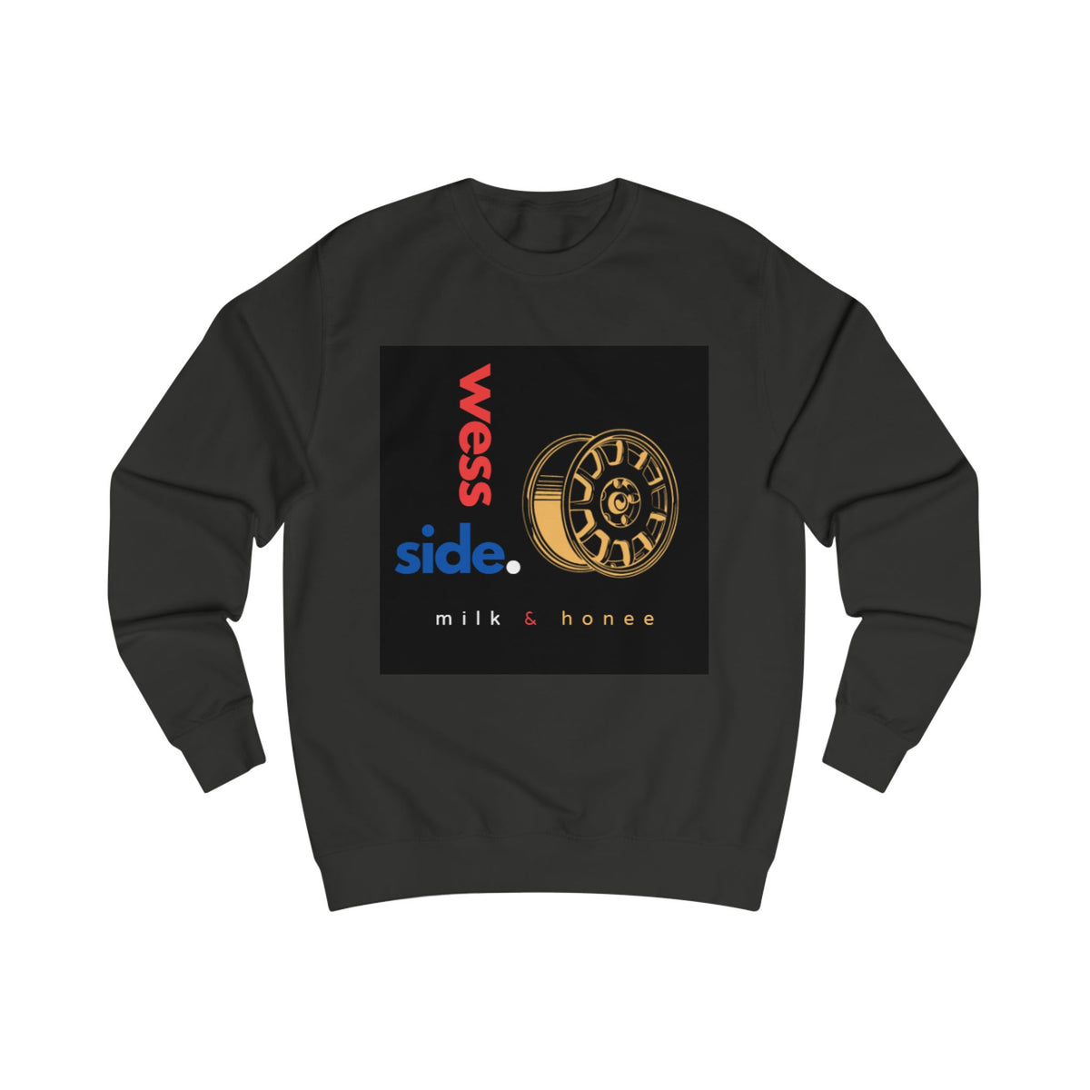 Wess Side Milk & Honee Crewneck Sweatshirt