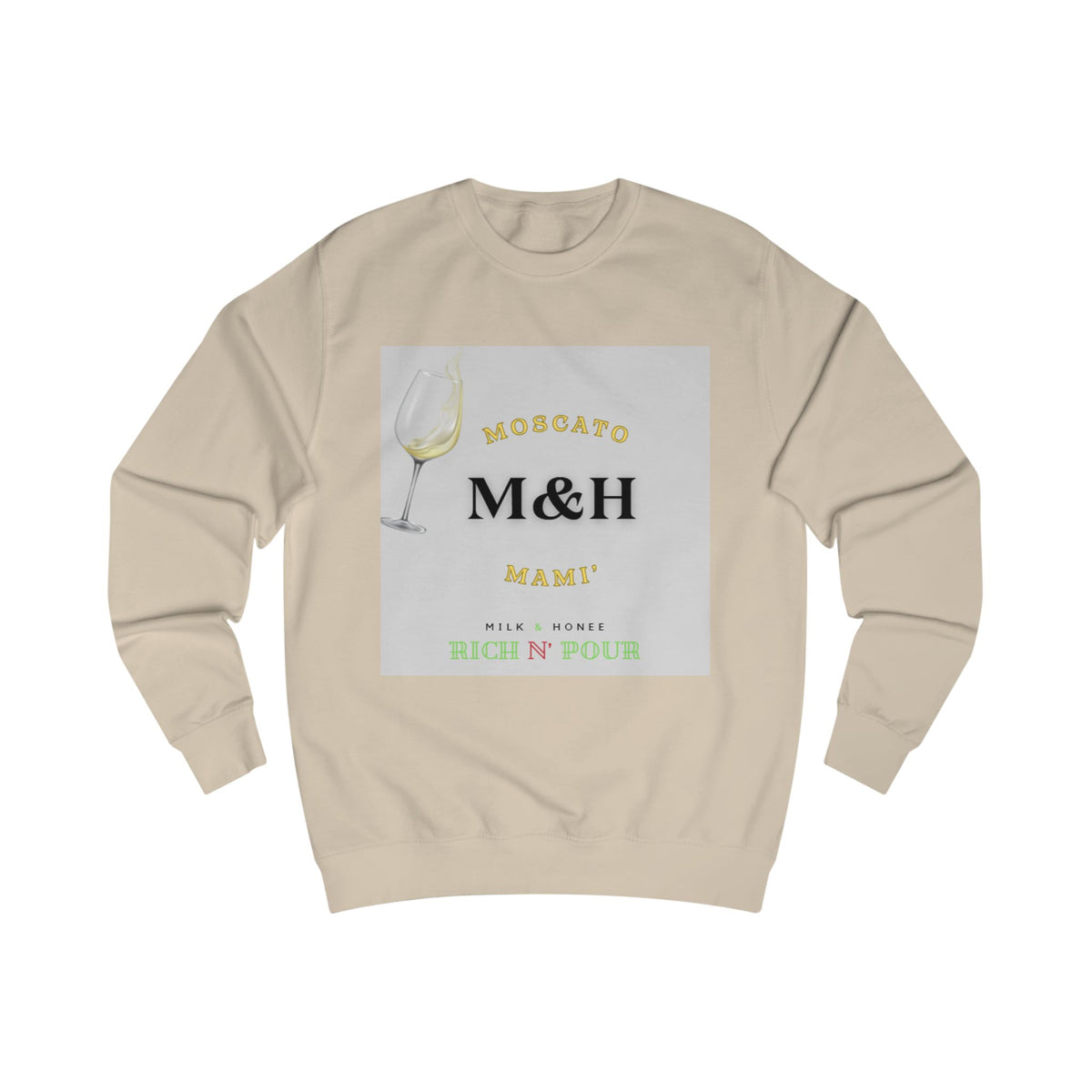 Rich N Pour Sweatshirt — M&H Moscato Crewneck
