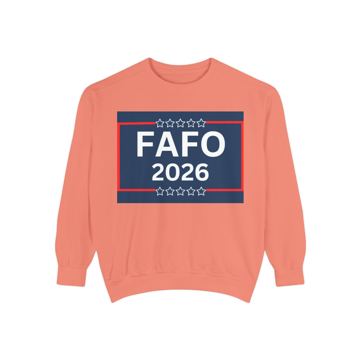 FAFO 2026 Sweatshirt — Political Parody Crewneck (Milk & Honee for America)