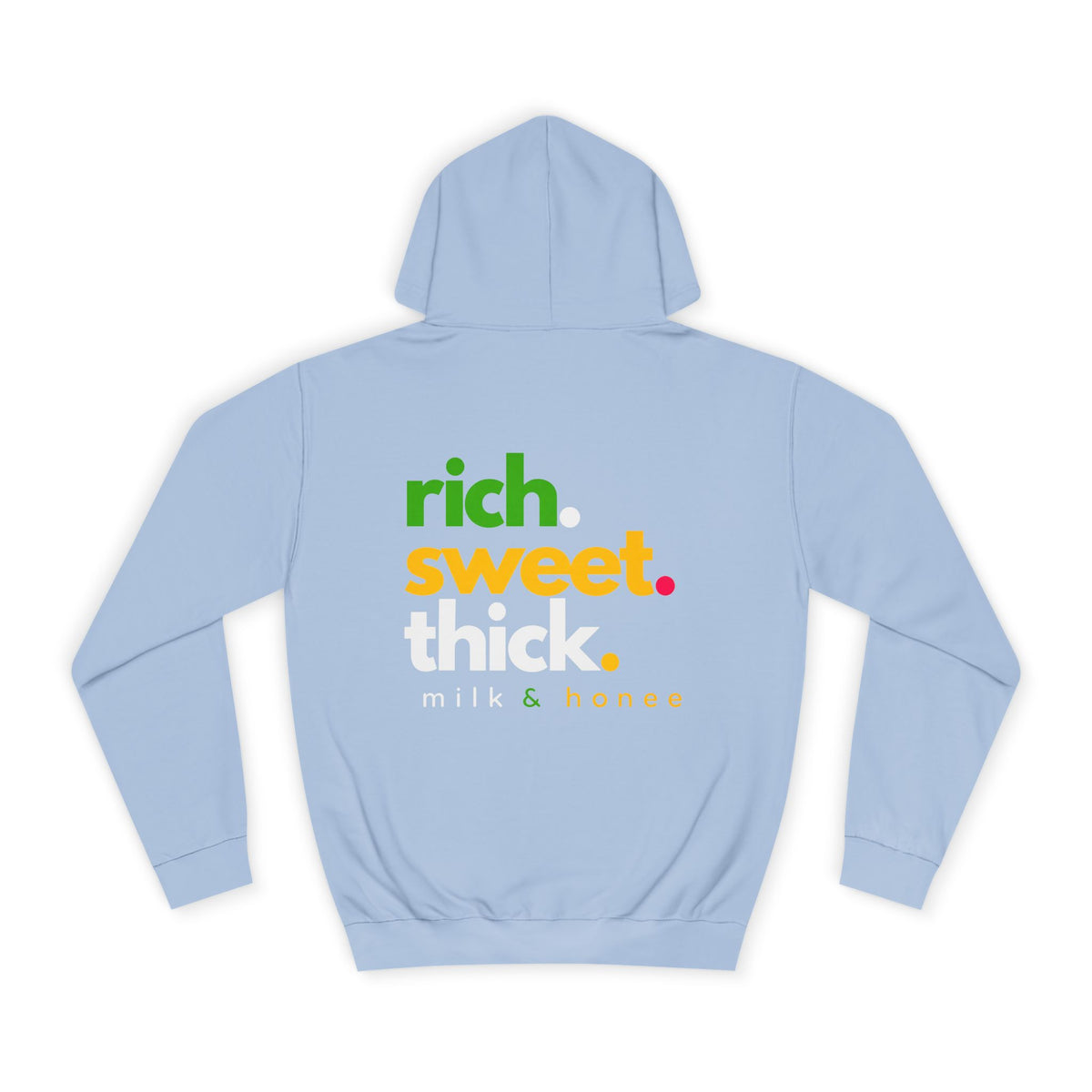 "Rich Sweet Thick" Graphic College Pullover