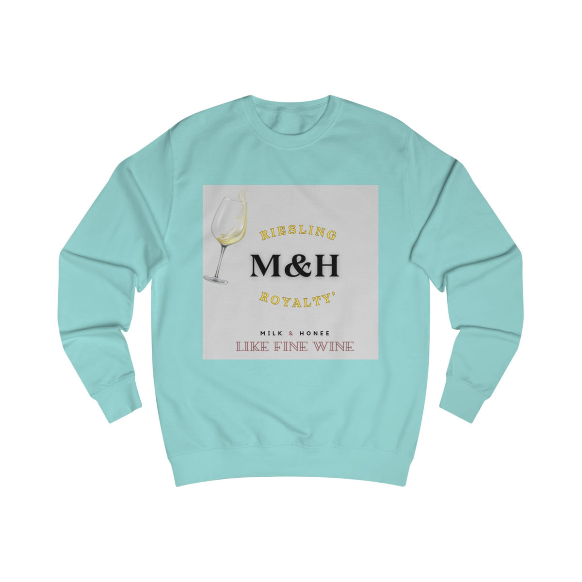 M&H RIESLING Sweatshirt — LIKE FINE WINE