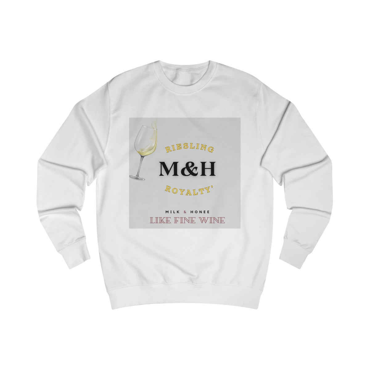 M&H RIESLING Sweatshirt — LIKE FINE WINE