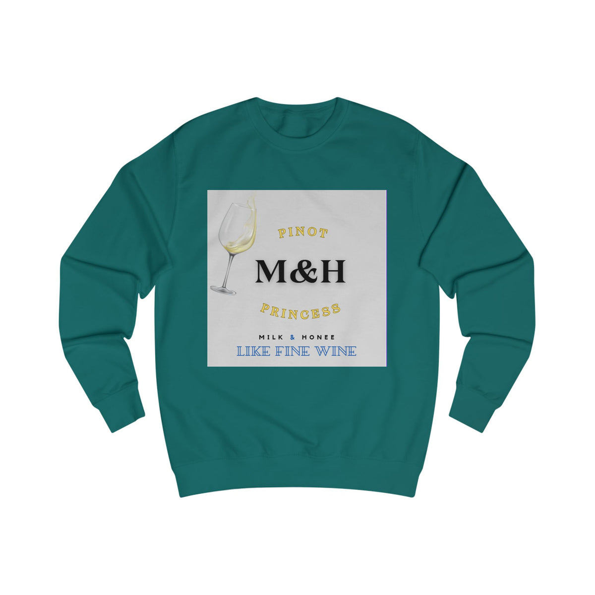 M&H Pinot Sweatshirt – 'Like Fine Wine' Graphic Crewneck