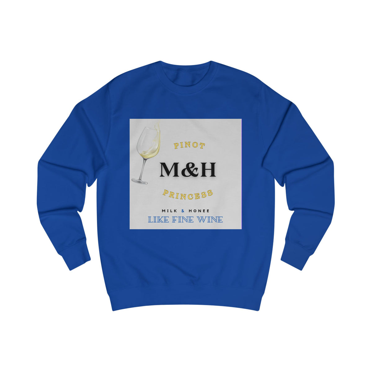 M&H Pinot Sweatshirt – 'Like Fine Wine' Graphic Crewneck