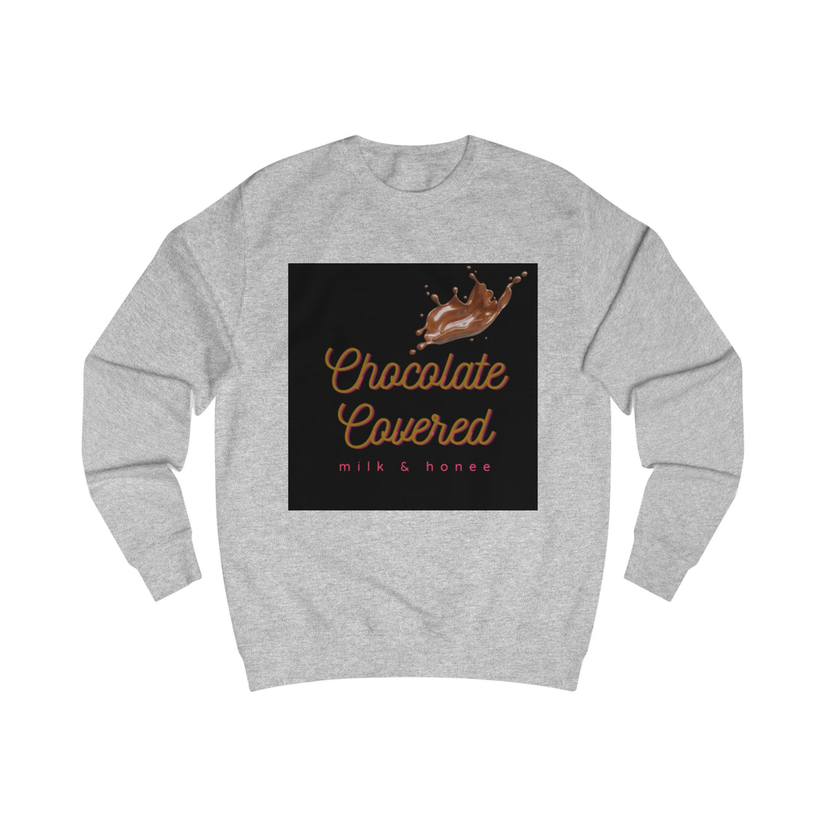 Chocolate Covered Sweatshirt —Cozy Dessert Graphic