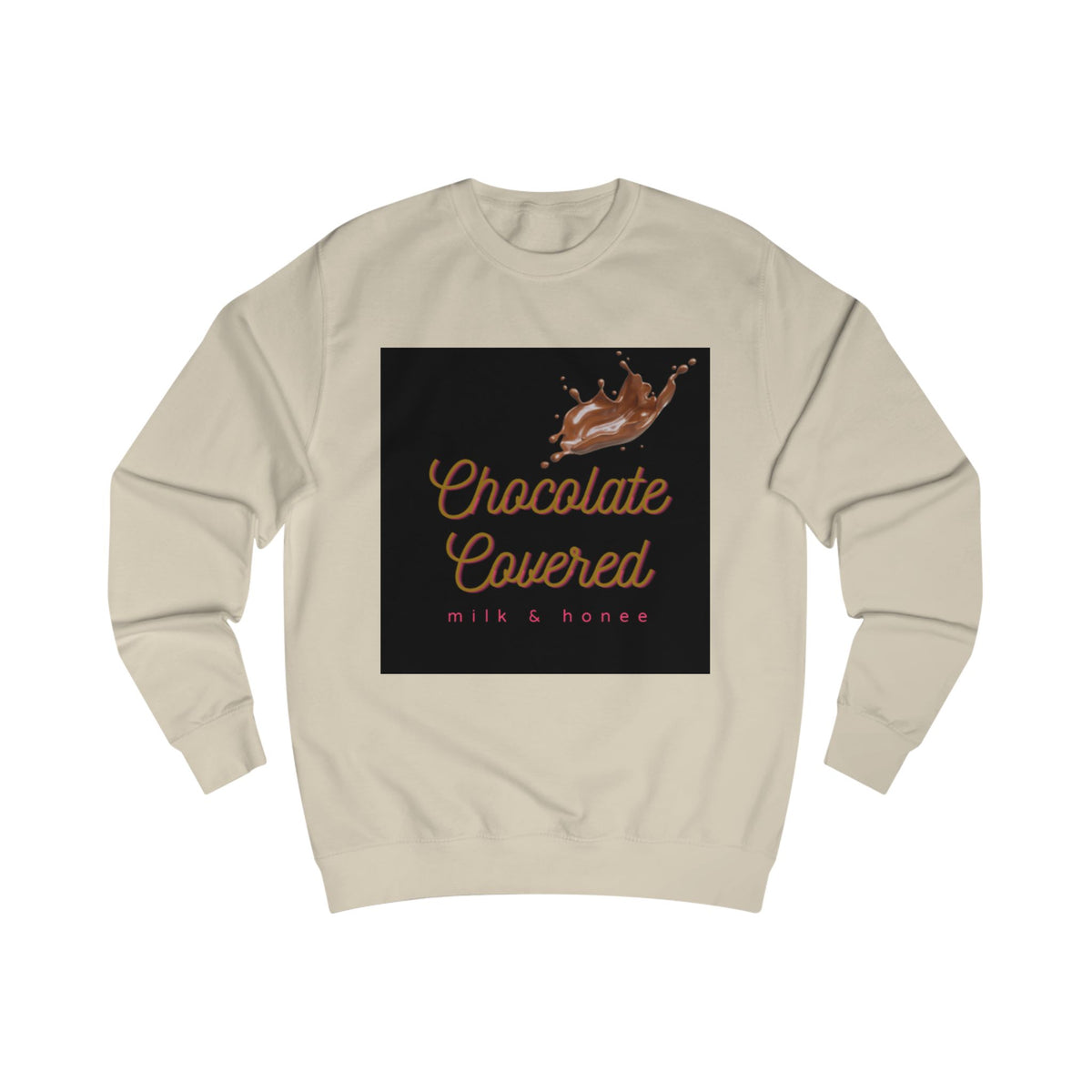 Chocolate Covered Sweatshirt —Cozy Dessert Graphic