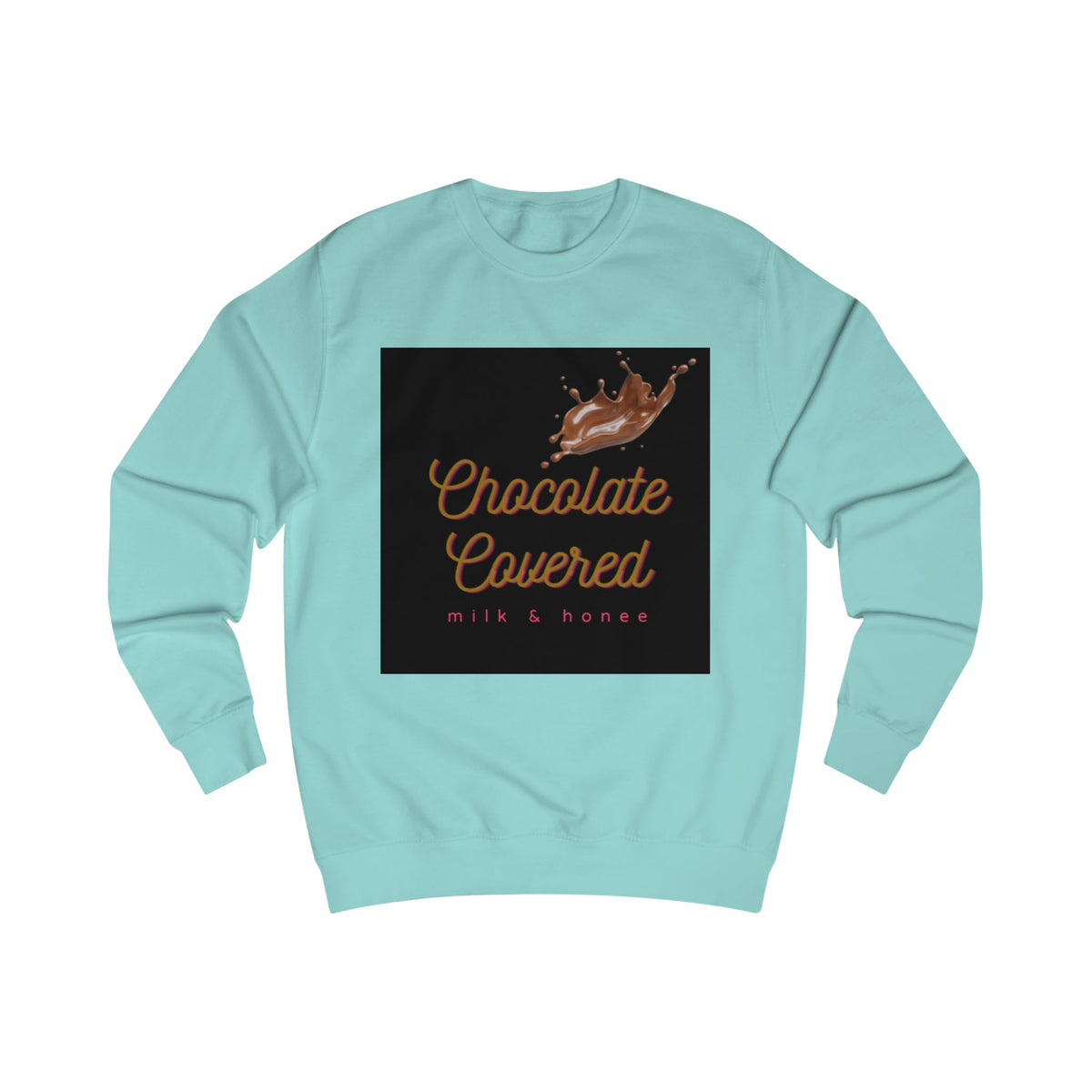Chocolate Covered Sweatshirt —Cozy Dessert Graphic