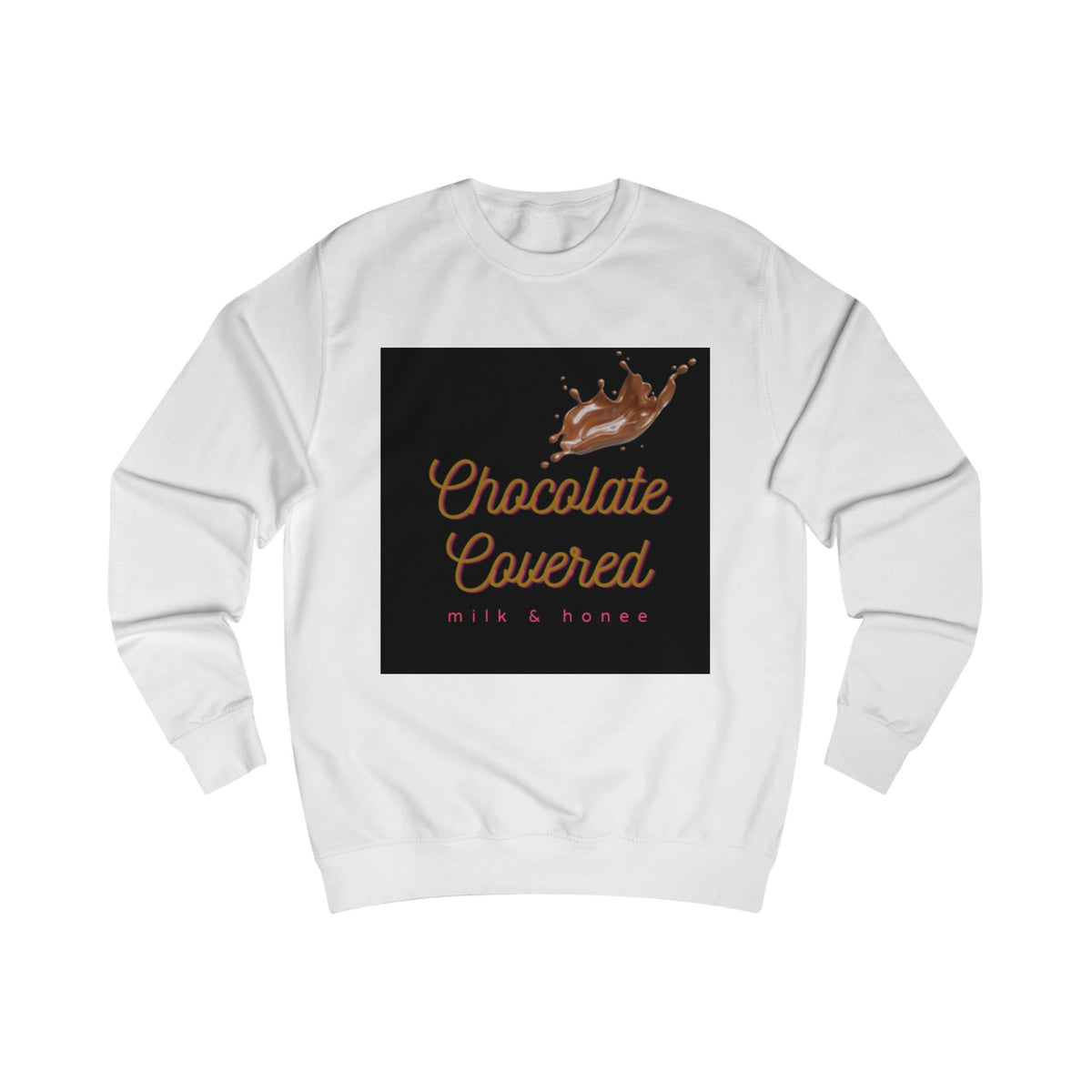 Chocolate Covered Sweatshirt —Cozy Dessert Graphic