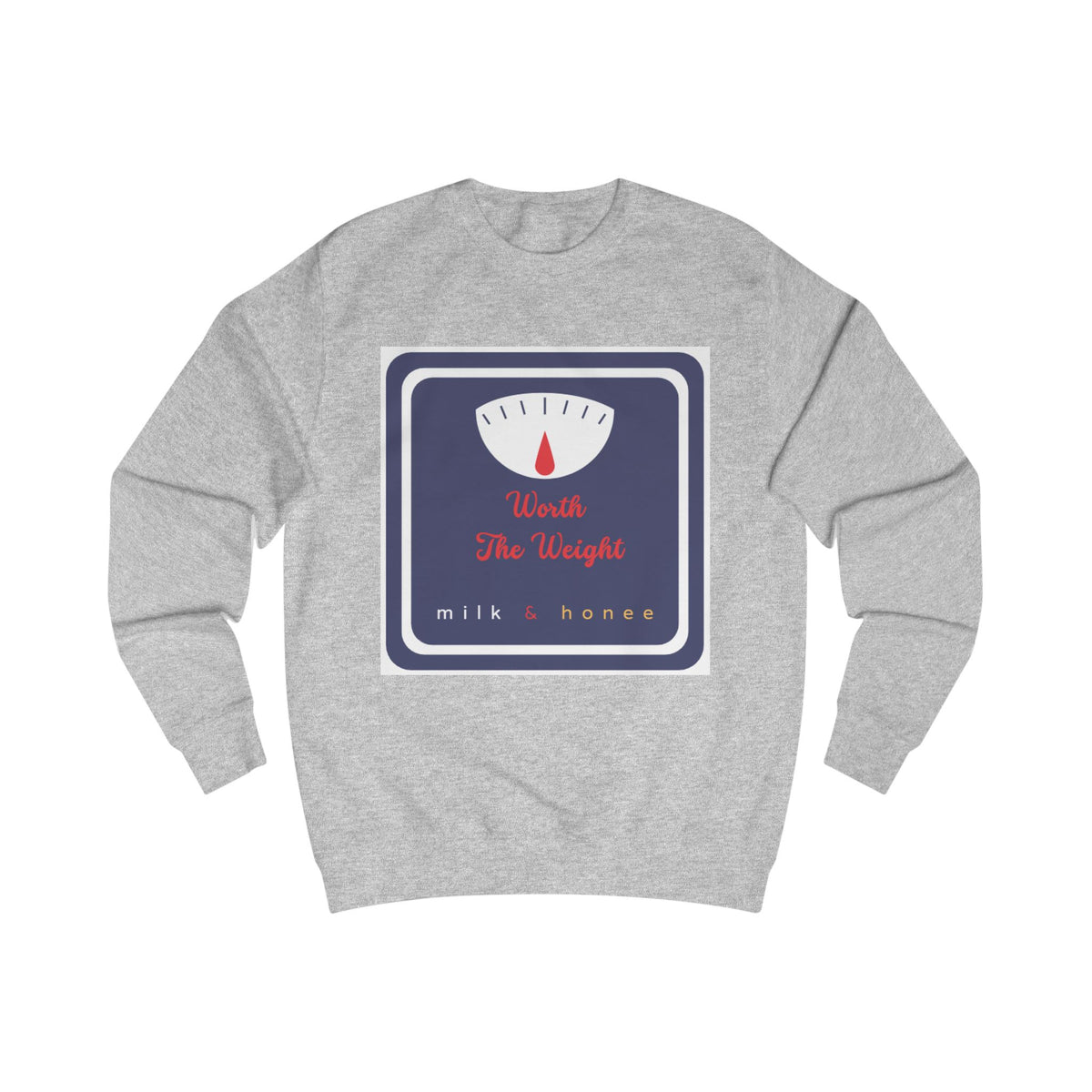 Weight Scale Sweatshirt - "Worth the Weight" Milk & Honee Graphic Crewneck