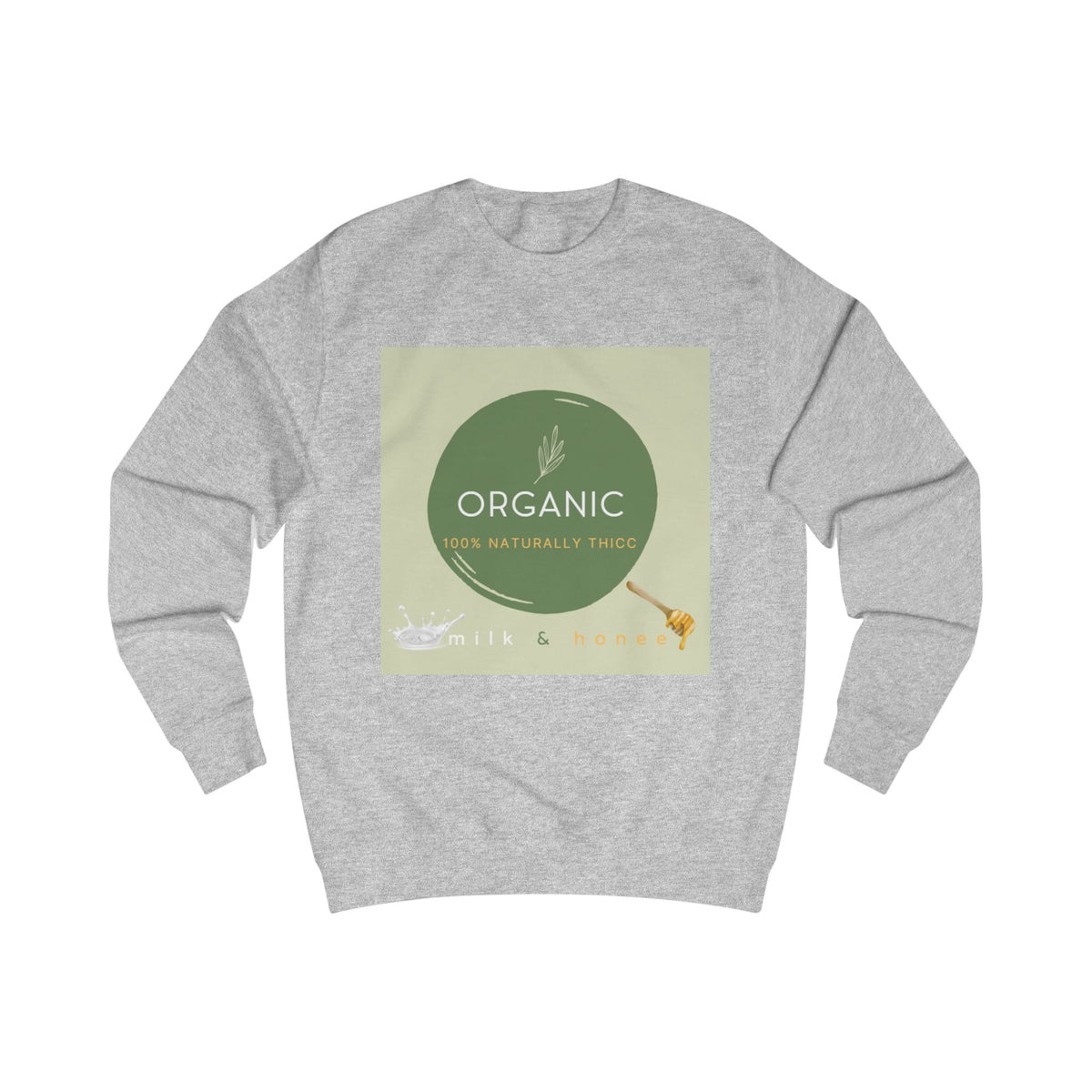 Naturally Thicc Milk & Honee Sweatshirt
