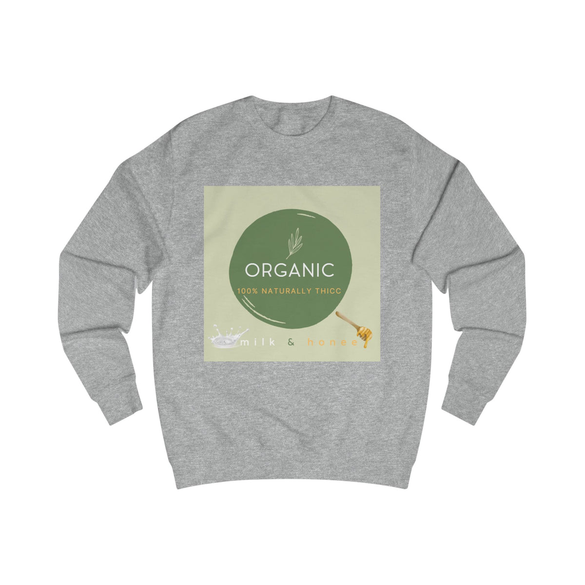 Naturally Thicc Milk & Honee Sweatshirt