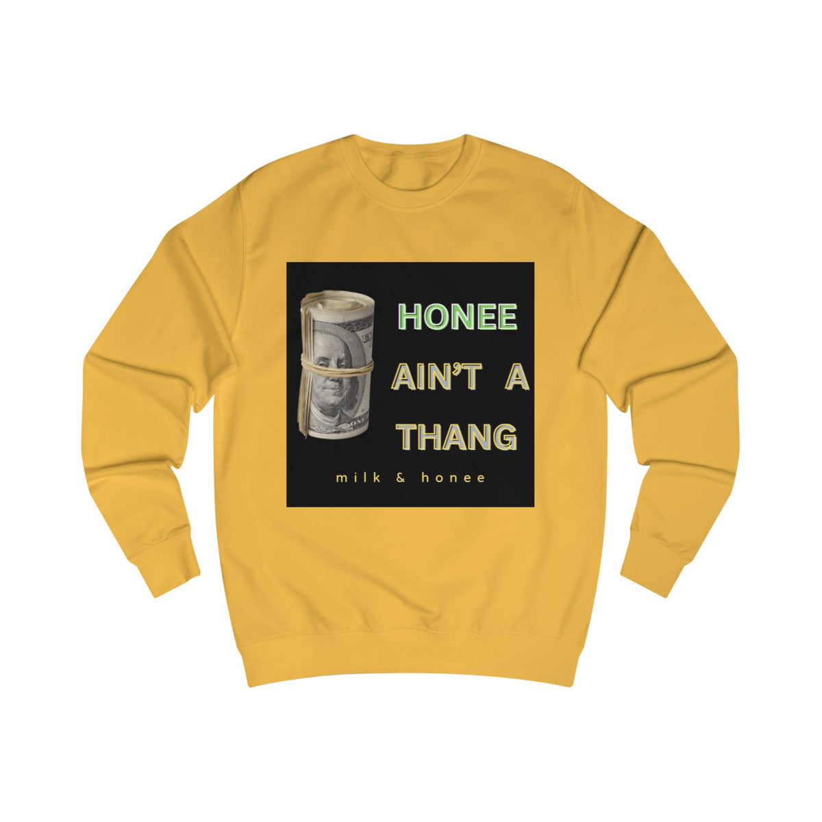 Sweatshirt — "Honee Ain't a Thang" Graphic Money Roll Crewneck