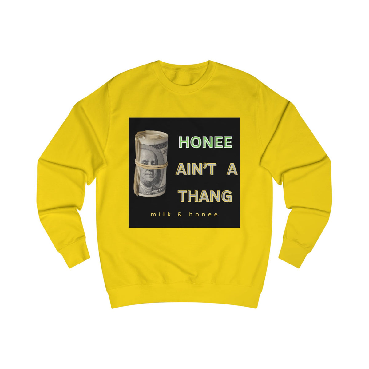 Sweatshirt — "Honee Ain't a Thang" Graphic Money Roll Crewneck