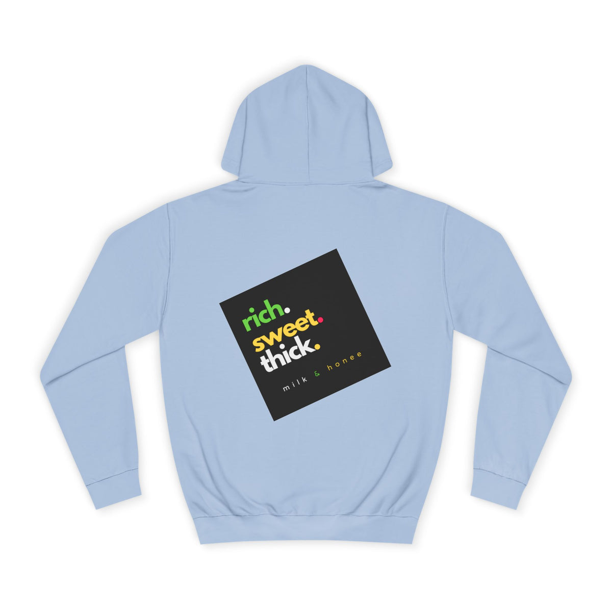 "Rich Sweet Thick" Graphic College Pullover