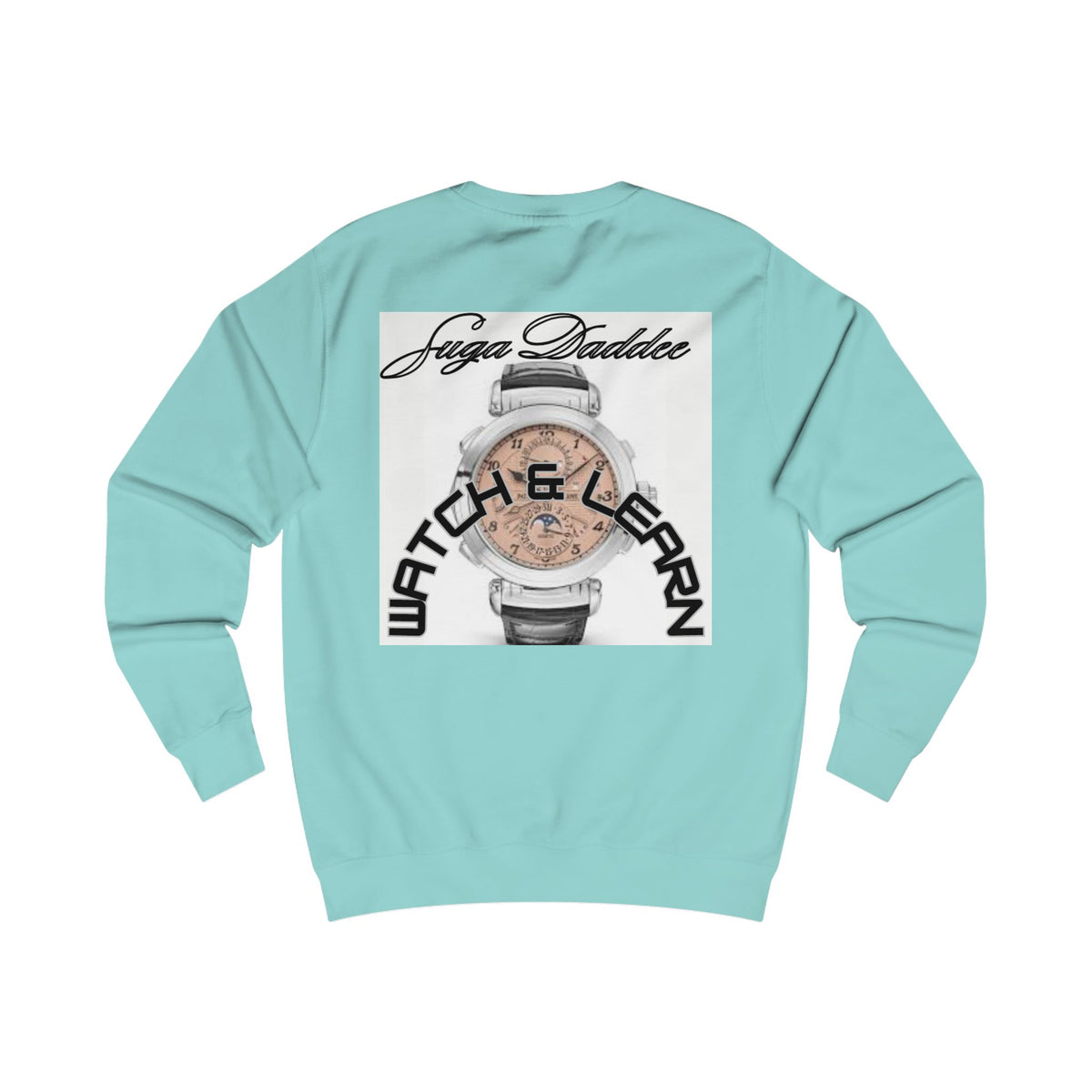 Suga Daddee Rose Watch Sweatshirt — Graphic Luxe Crewneck
