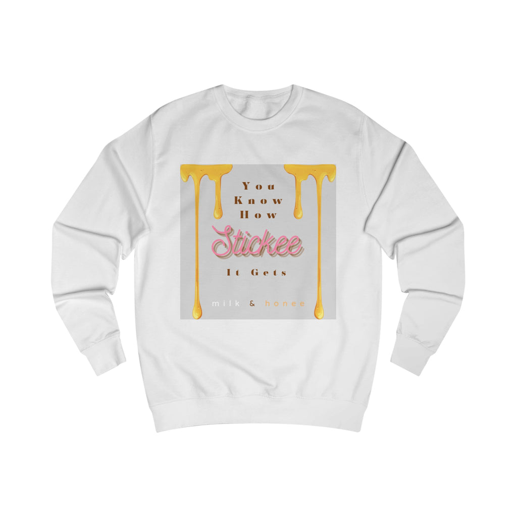 "You Know How Stickee It Gets" Honey Drip Graphic Crewneck