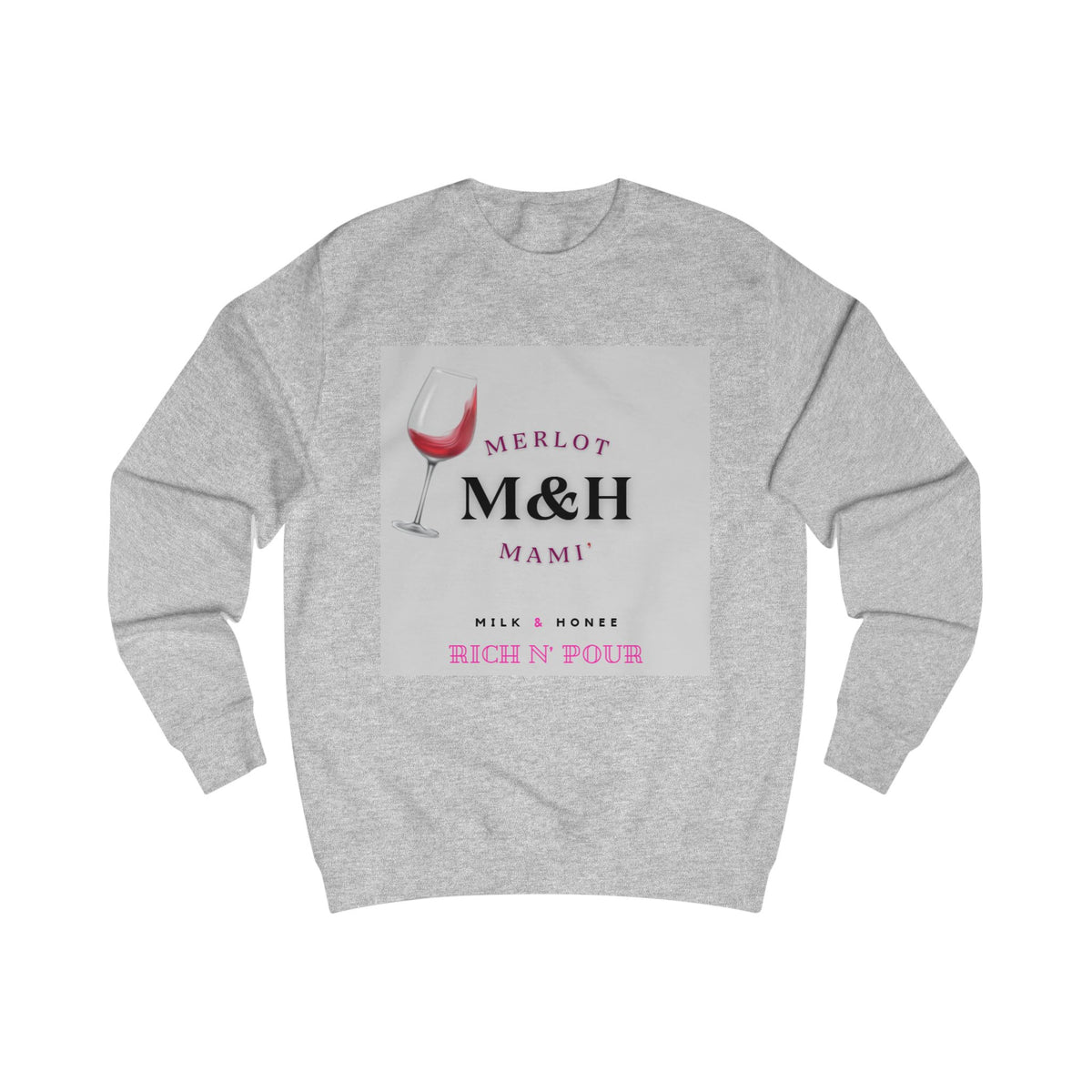 Merlot M&H Sweatshirt - "Rich n' Pour" Crewneck