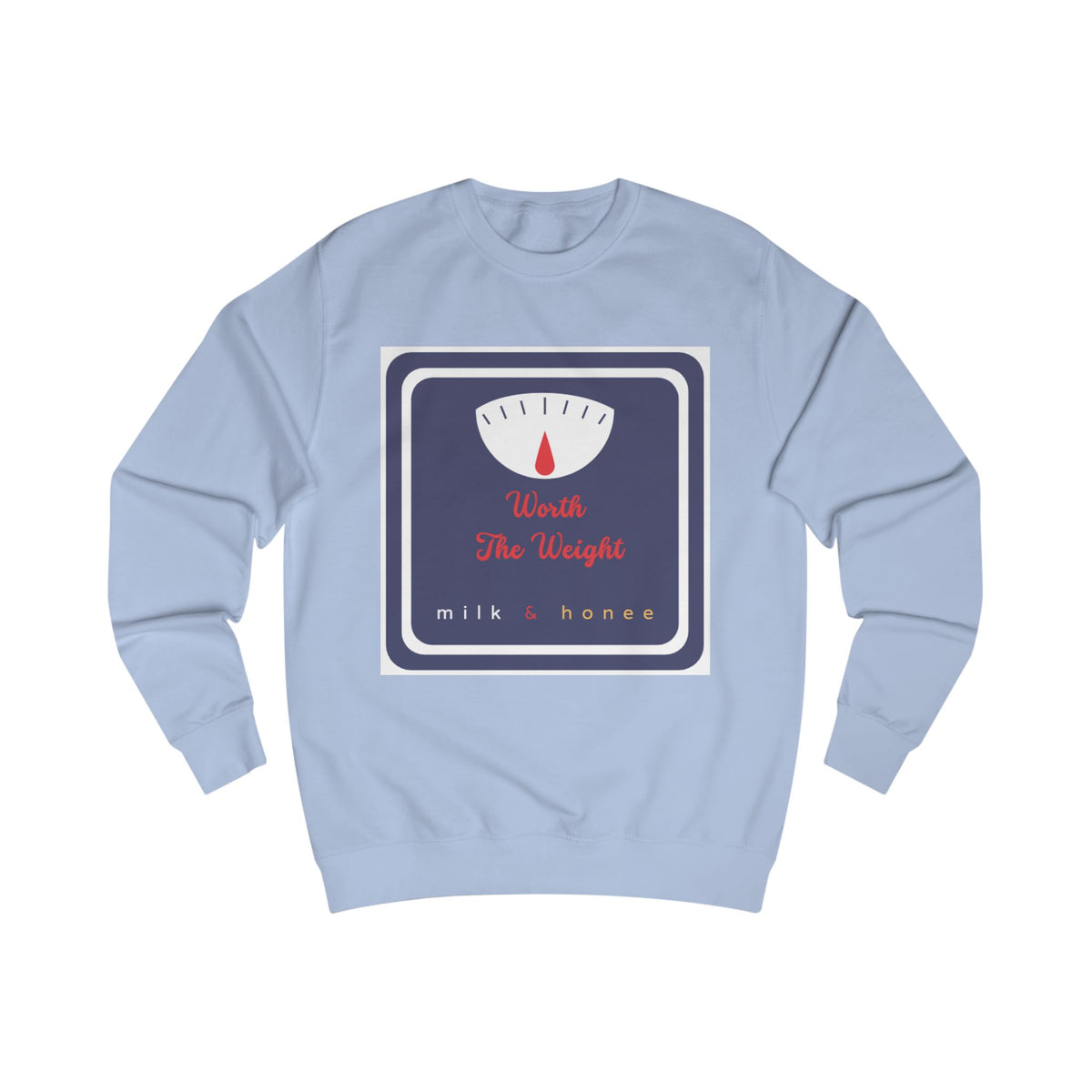 Weight Scale Sweatshirt - "Worth the Weight" Milk & Honee Graphic Crewneck