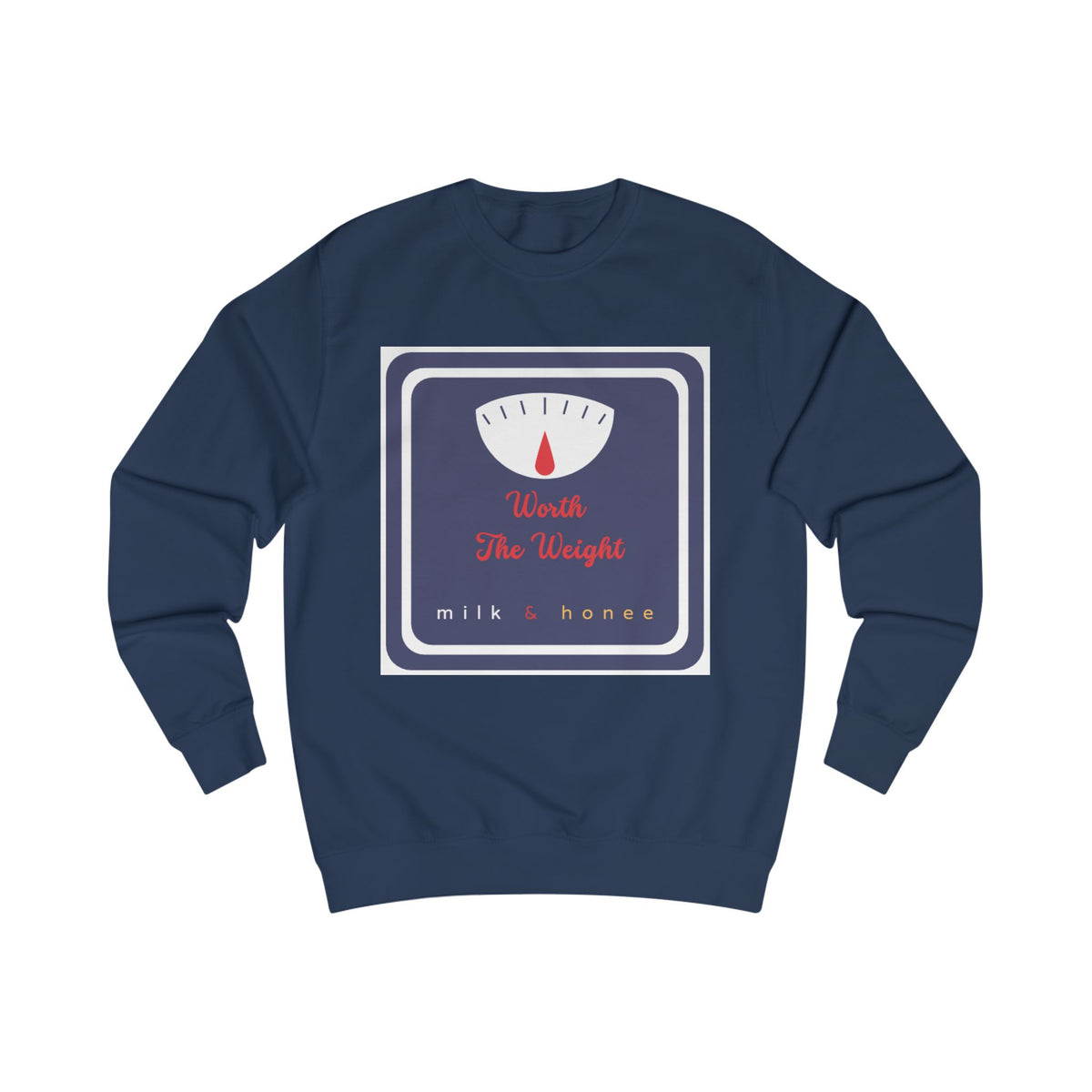 Weight Scale Sweatshirt - "Worth the Weight" Milk & Honee Graphic Crewneck