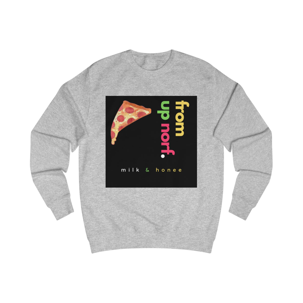 "From Up Norf" Sweatshirt — Retro Graphic Crewneck