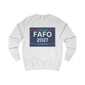 FAFO 2027 Sweatshirt — "Paid For By Milk & Honee For America" Political Campaign Crewneck