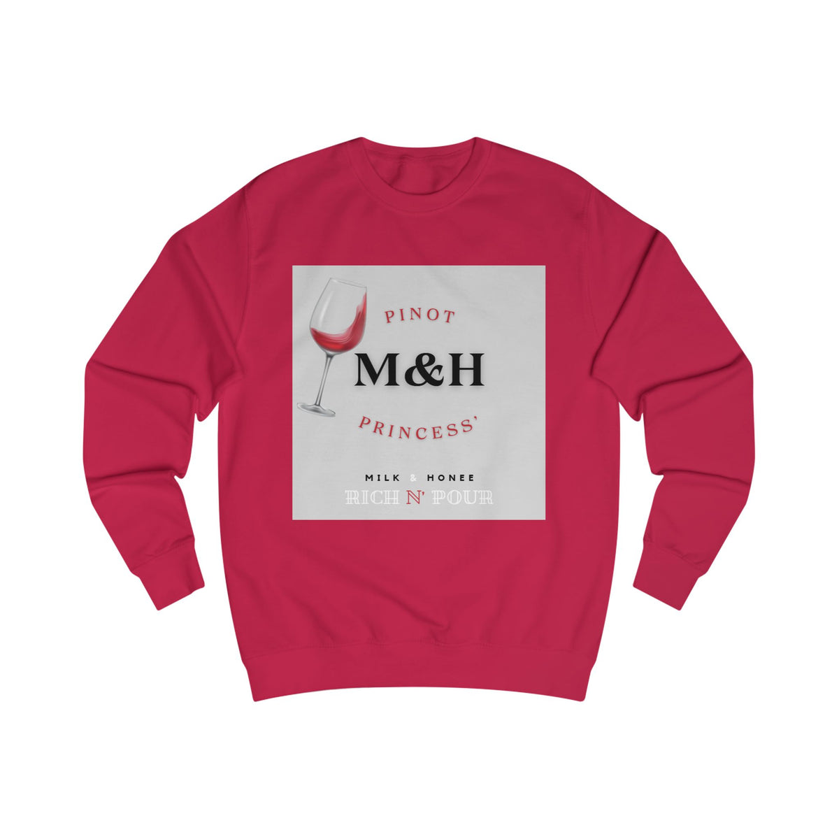 M&H Pinot 2 Sweatshirt – 'Like Fine Wine' Graphic Crewneck