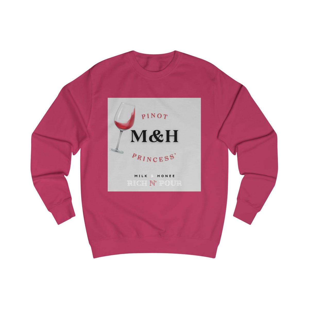 M&H Pinot 2 Sweatshirt – 'Like Fine Wine' Graphic Crewneck