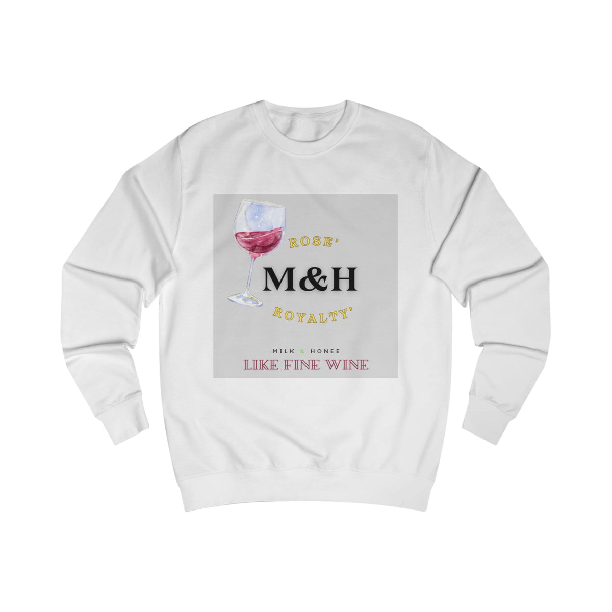 Rose' Sweatshirt — "M&H" Like Fine Wine Graphic Crewneck