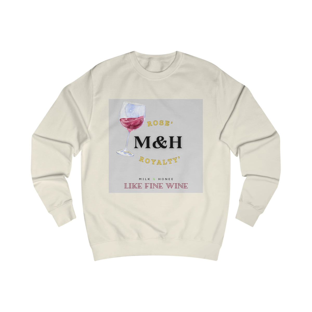 Rose' Sweatshirt — "M&H" Like Fine Wine Graphic Crewneck