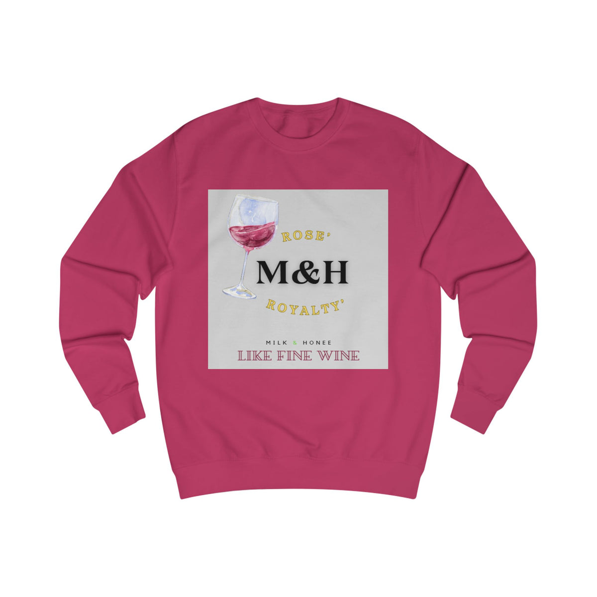 Rose' Sweatshirt — "M&H" Like Fine Wine Graphic Crewneck