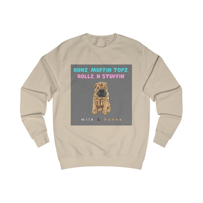 Bunz, Muffin Topz, Rollz n Stuffin Milk & Honee Sweatshirt