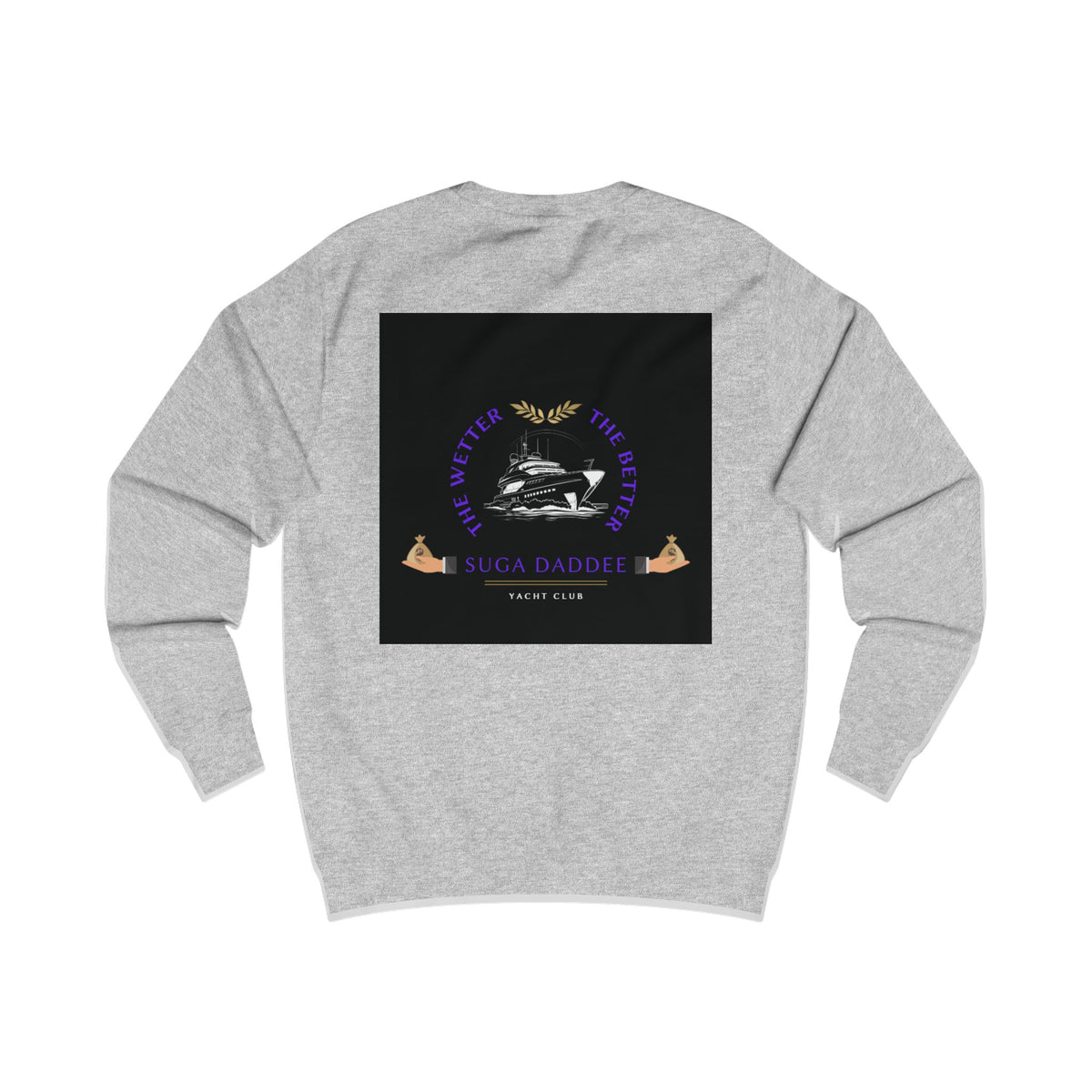 Suga Daddee Yacht Sweatshirt — Graphic Luxe Crewneck