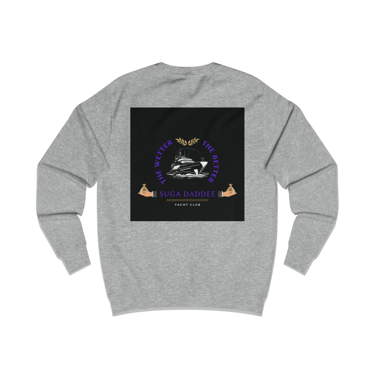 Suga Daddee Yacht Sweatshirt — Graphic Luxe Crewneck