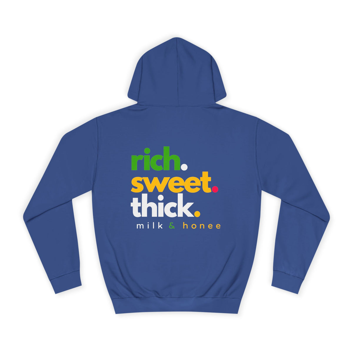 "Rich Sweet Thick" Graphic College Pullover