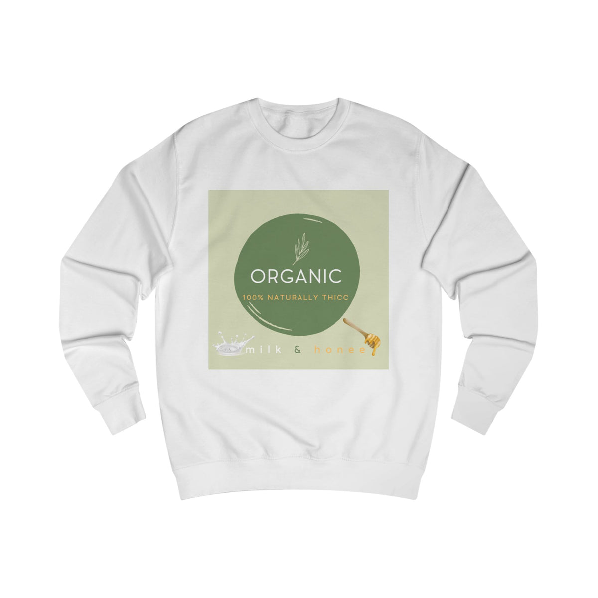Naturally Thicc Milk & Honee Sweatshirt