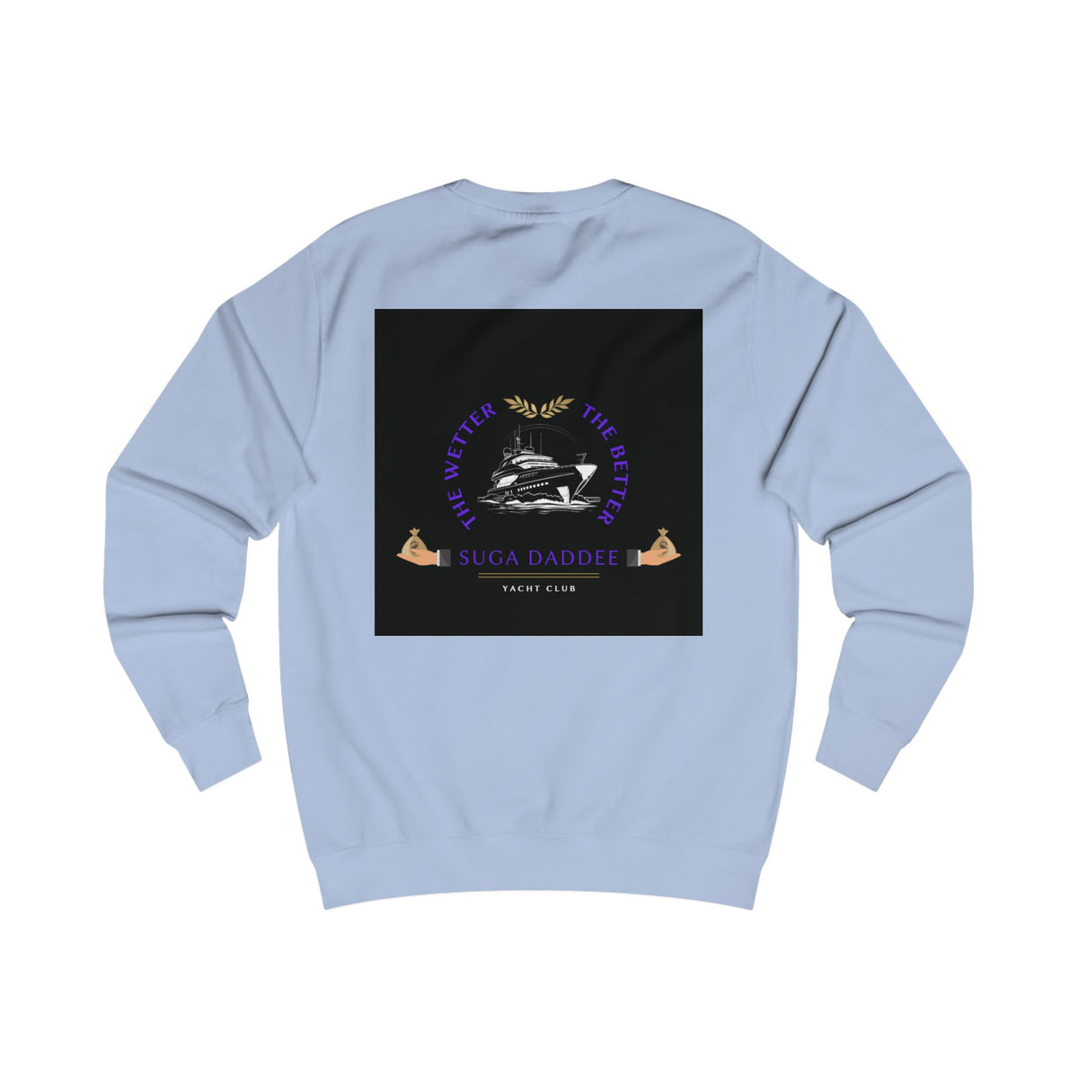 Suga Daddee Yacht Sweatshirt — Graphic Luxe Crewneck