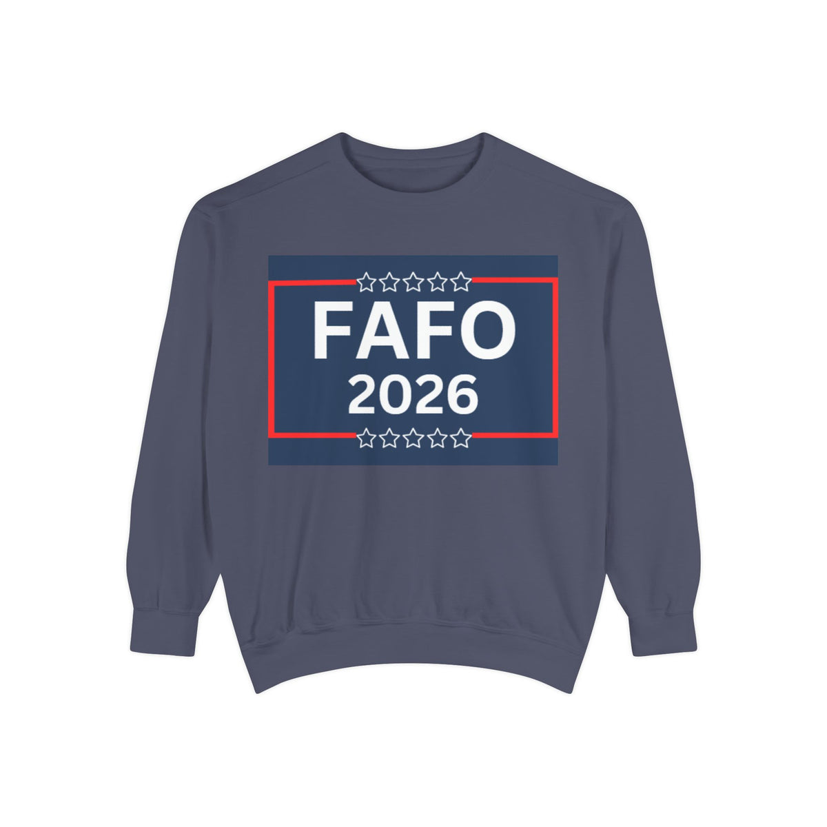 FAFO 2026 Sweatshirt — Political Parody Crewneck (Milk & Honee for America)